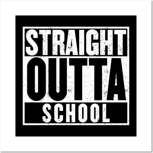 Straight Outta School T-Shirt Posters and Art